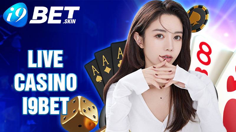 Live casino i9bet